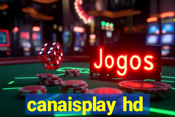 canaisplay hd